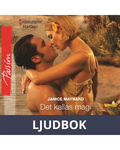 Det kallas magi : En Harlequin-ljudbok Passion, Ljudbok