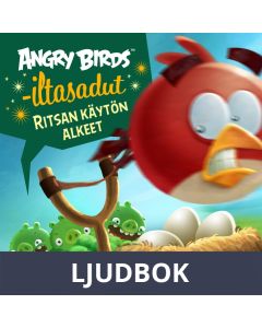 Angry Birds: Ritsan käytön alkeet, Ljudbok