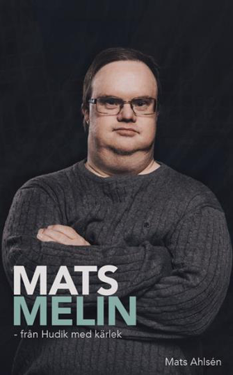 Mats Melin - Från Hudik Med Kärlek / Lättläst