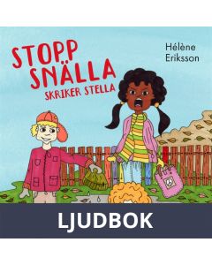 Stopp snälla skriker Stella, Ljudbok