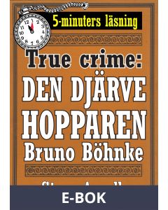 Den djärve hopparen. True crime-text från 1938 kompletterad med fakta och ordlista, E-bok
