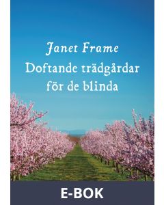 Doftande trädgårdar för de blinda, E-bok