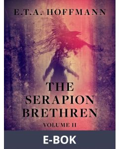 The Serapion Brethren Volume 2, E-bok