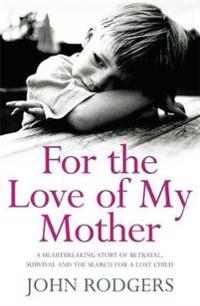 For the Love of My Mother