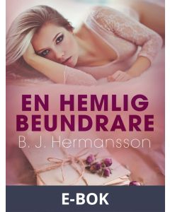 En hemlig beundrare - erotisk novell, E-bok