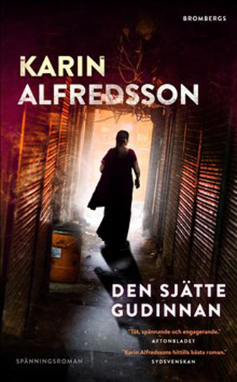 Alfredsson Karin: Den sjätte gudinnan