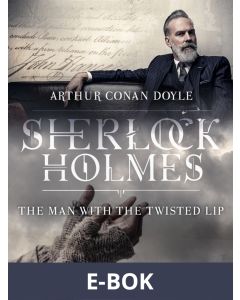 The Man with the Twisted Lip, E-bok