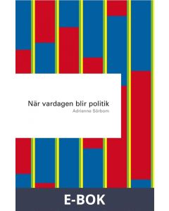 När vardagen blir politik, E-bok