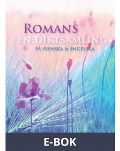 Romans en diktsamling på svenska & Engelska, E-bok