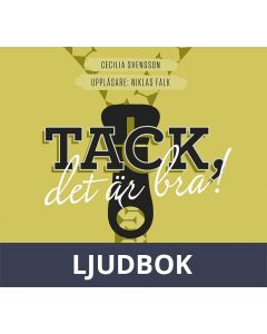 Tack, det är bra! : min väg till ett nyktert liv, Ljudbok