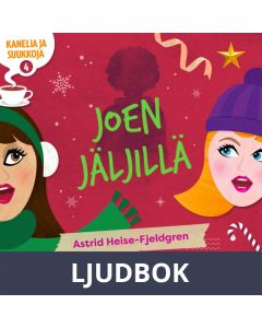 Kanelia ja suukkoja 4: Joen jäljillä, Ljudbok