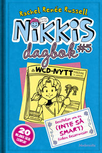 Nikkis dagbok #5 : berättelser om en (INTE SÅ SMART) besserwisser