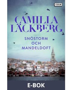 Snöstorm och mandeldoft : En kortroman ur Mord och mandeldoft, E-bok