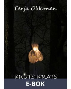 Kruts krats: Pienoisromaani, E-bok