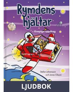 Rymdens hjältar - Knepiga uppdrag, Ljudbok