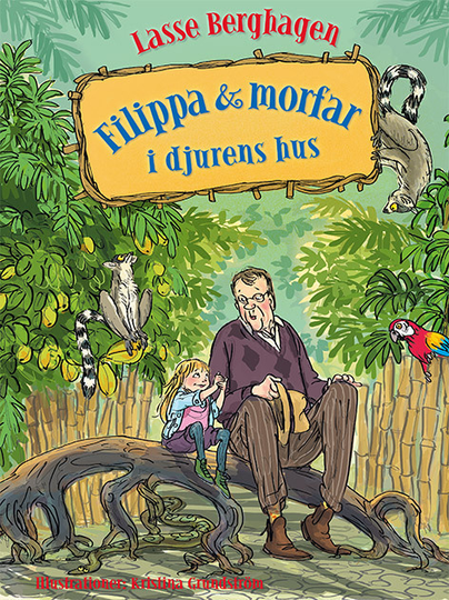 Filippa & Morfar I Djurens Hus