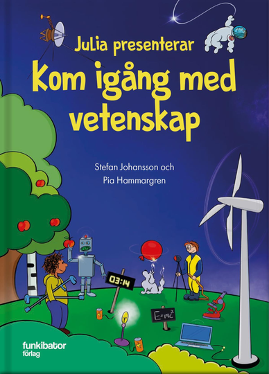 Julia Presenterar - Kom Igång Med Vetenskap