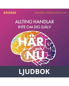 Allting handlar inte om dig själv här och nu, Ljudbok