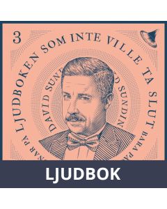 Ljudboken som inte ville ta slut - del 3, Ljudbok