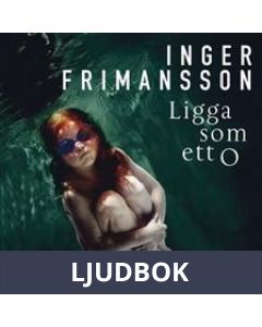 Ligga som ett o, Ljudbok