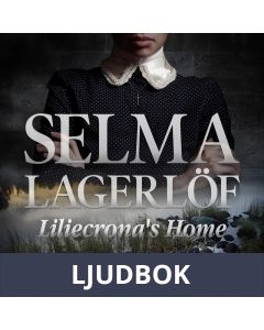 Liliecrona s Home, Ljudbok