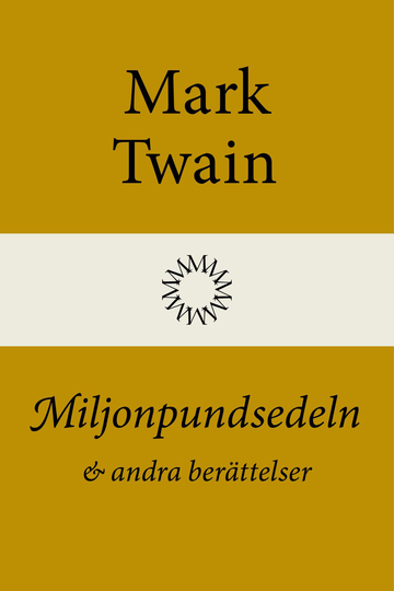 Miljonpundsedeln Och Andra Berättelser