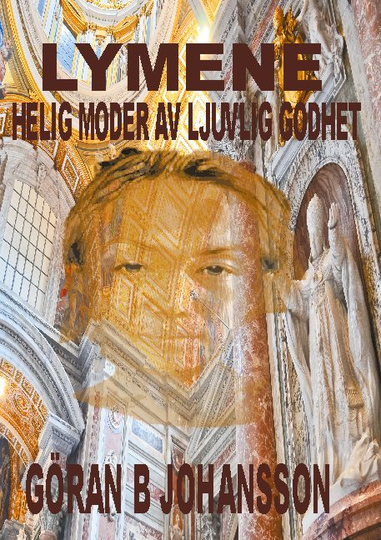 Lymene - Helig Moder Av Ljuvlig Godhet