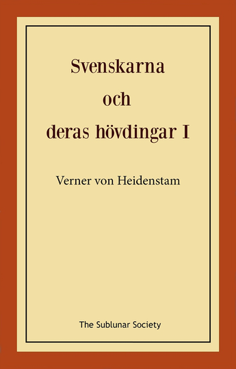 Svenskarna Och Deras Hövdingar I