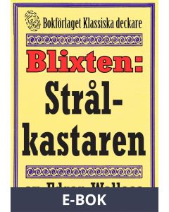 Blixten: Strålkastaren. Text från 1931 kompletterad med fakta och ordlista, E-bok