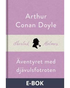 Äventyret med djävulsfotroten (En Sherlock Holmes-novell), E-bok