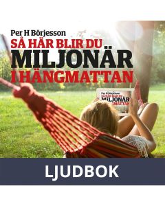Så här blir du miljonär i hängmattan, Ljudbok
