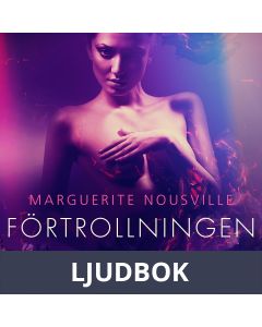 Förtrollningen - erotisk novell, Ljudbok