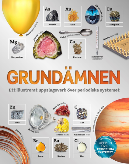 Grundämnen - Ett Illustrerat Uppslagsverk Över Periodiska Systemet