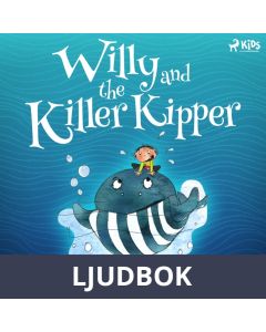 Willy and the Killer Kipper, Ljudbok