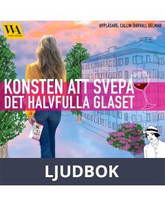 Konsten att svepa det halvfulla glaset, Ljudbok
