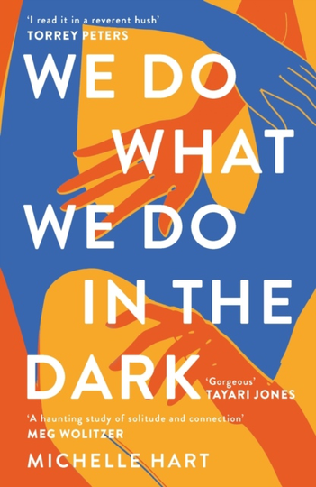 We Do What We Do In The Dark - 'a Haunting Study Of Solitude And Connection