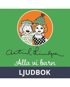Alla vi barn i Bullerbyn, Ljudbok