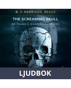B. J. Harrison Reads The Screaming Skull, Ljudbok