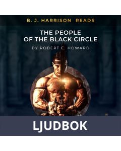 B. J. Harrison Reads The People of the Black Circle, Ljudbok