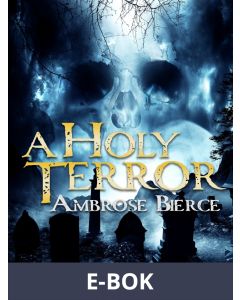 A Holy Terror, E-bok