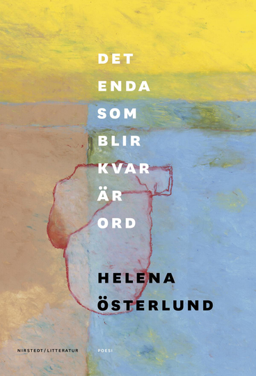 Det Enda Som Blir Kvar Är Ord