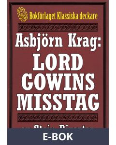 Asbjörn Krag: Lord Gowins misstag. Deckare från 1938 kompletterad med fakta och ordlista, E-bok