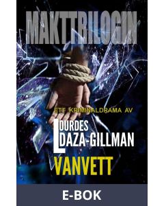 Vanvett - Makttrilogin Bok 3, E-bok