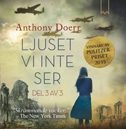 Ljuset vi inte ser del 3 av 3