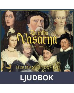 De vilda Vasarna : En våldsam historia, Ljudbok