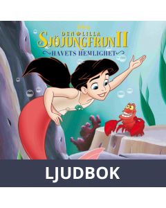 Den lilla sjöjungfrun II - Havets hemlighet, Ljudbok