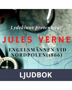 Kapten Hatteras resa del 1: Engelsmännen vid Nordpolen, Ljudbok