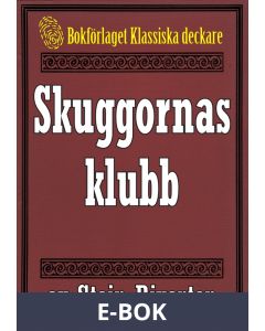 Stein Riverton: Skuggornas klubb. Återutgivning av text från 1918, E-bok