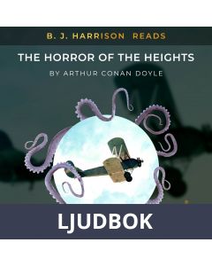 B. J. Harrison Reads The Horror of the Heights, Ljudbok