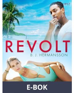 Revolt - Erotisk novell, E-bok